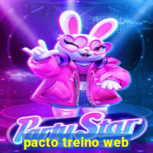 pacto treino web